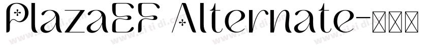 PlazaEF Alternate字体转换 PlazaEF Alternate字体转换